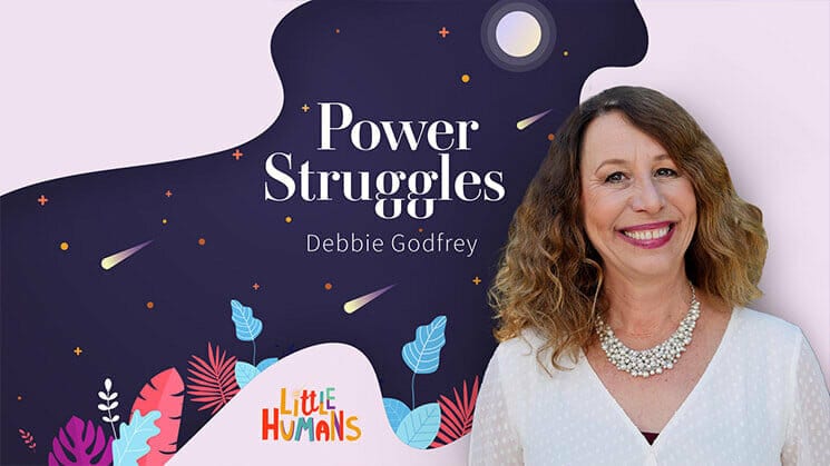 Positive Parenting Dealing with Power Struggles