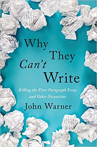 Why They Can't Write by John Warner