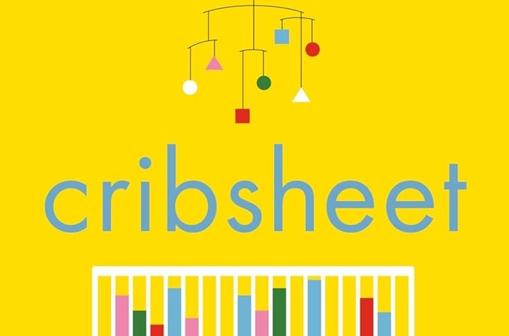 Cribsheet: A Data-Driven Guide to Better, More Relaxed Parenting ...