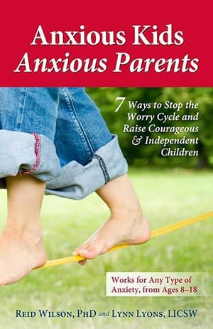 Anxious Kids and Anxious Parents
